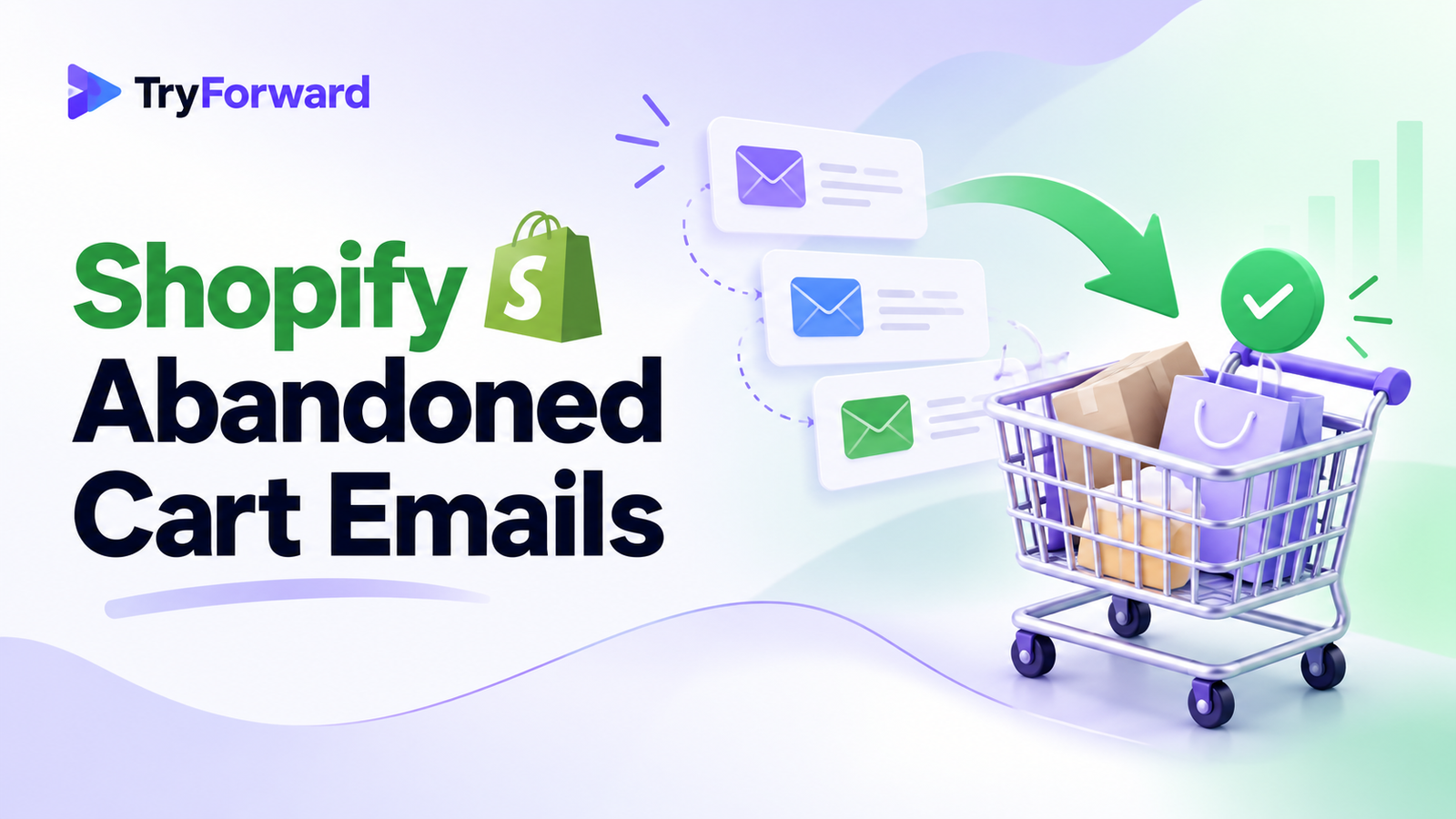 Shopify abandoned cart email examples and automated cart recovery strategies for 2026